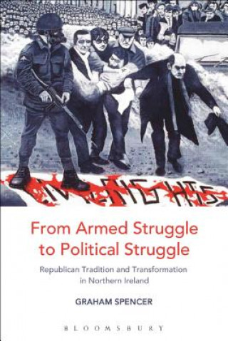 Könyv From Armed Struggle to Political Struggle Graham Spencer