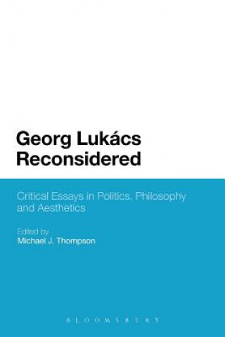 Книга Georg Lukacs Reconsidered Michael J. Thompson