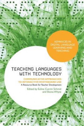 Kniha Teaching Languages with Technology Euline Cutrim Schmid