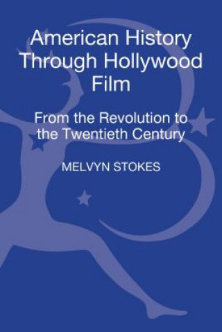 Книга American History through Hollywood Film Melvyn Stokes