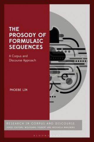 Könyv Prosody of Formulaic Sequences Phoebe M. S. Lin