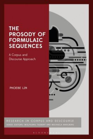 Kniha Prosody of Formulaic Sequences Phoebe M. S. Lin