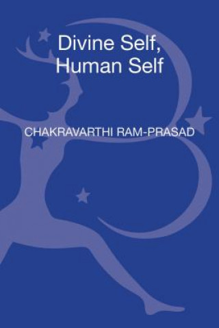 Kniha Divine Self, Human Self Chakravarthi Ram-Prasad