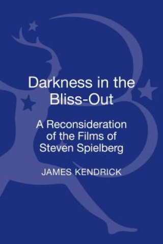 Kniha Darkness in the Bliss-Out James Kendrick