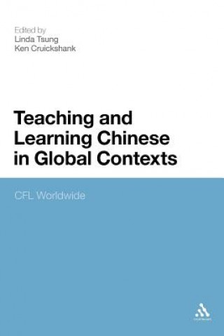 Książka Teaching and Learning Chinese in Global Contexts Linda Tsung