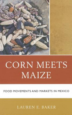 Book Corn Meets Maize Lauren E. Baker