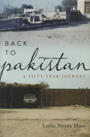 Kniha Back to Pakistan Leslie Noyes Mass