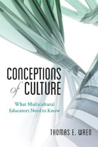 Könyv Conceptions of Culture Thomas E. Wren