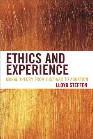 Kniha Ethics and Experience Lloyd Steffen