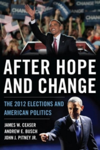 Livre After Hope and Change James W. Ceaser