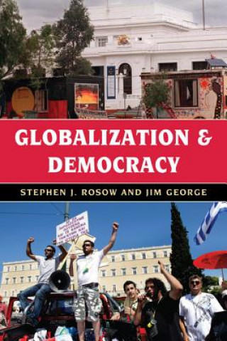 Kniha Globalization and Democracy Stephen J. Rosow