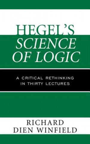 Buch Hegel's Science of Logic Richard Dien Winfield