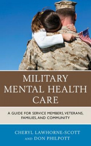 Kniha Military Mental Health Care Cheryl Lawhorne-Scott