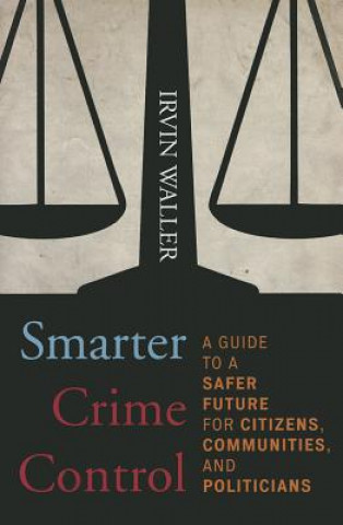 Livro Smarter Crime Control Irvin Waller