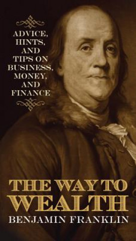 Kniha Way to Wealth Benjamin Franklin