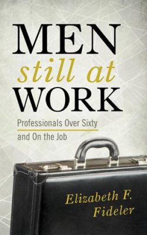 Kniha Men Still at Work Elizabeth F. Fideler
