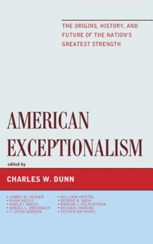 Livre American Exceptionalism Charles W. Dunn