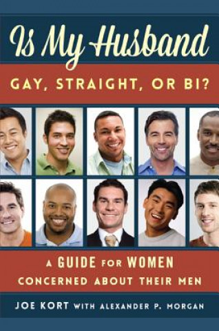 Book Is My Husband Gay, Straight, or Bi? Joe Kort