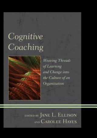 Книга Cognitive Coaching Jane L. Ellison