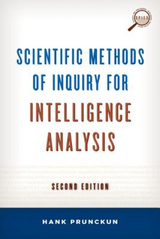 Carte Scientific Methods of Inquiry for Intelligence Analysis Hank Prunckun