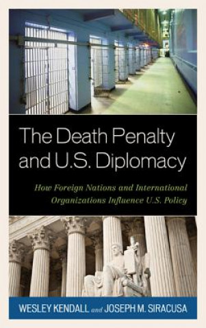Carte Death Penalty and U.S. Diplomacy Joseph M. Siracusa