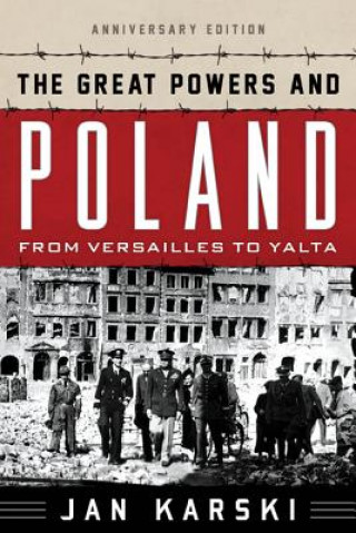 Könyv Great Powers and Poland Jan Karski