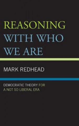 Kniha Reasoning With Who We Are Mark Redhead