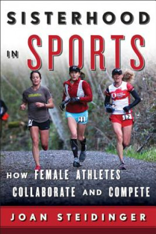 Könyv Sisterhood in Sports Joan Steidinger