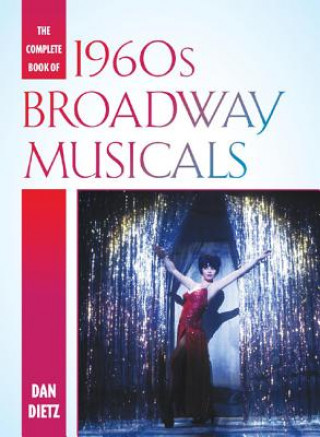 Książka Complete Book of 1960s Broadway Musicals Dan Dietz