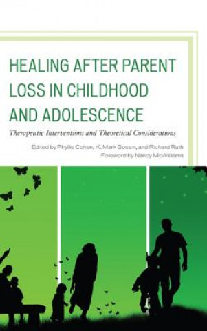 Buch Healing after Parent Loss in Childhood and Adolescence Phyllis Cohen