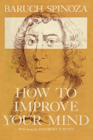 Kniha How to Improve Your Mind Baruch Spinoza