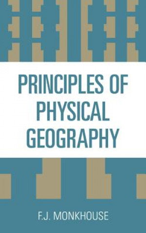 Książka Principles of Physical Geography Francis John Monkhouse