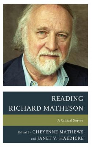 Könyv Reading Richard Matheson Janet V. Haedicke