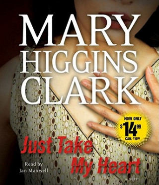 Audio Just Take My Heart Mary Higgins Clark