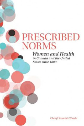 Carte Prescribed Norms Cheryl Krasnick Warsh