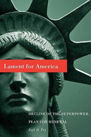 Knjiga Lament for America Earl H. Fry