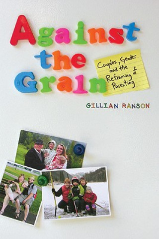 Knjiga Against the Grain Gillian Ranson