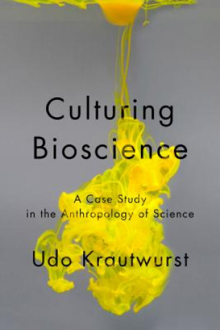 Kniha Culturing Bioscience Udo Krautwurst