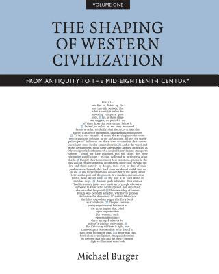Carte Shaping of Western Civilization, Volume I Michael Burger