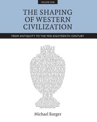 Knjiga Shaping of Western Civilization, Volume I Michael Burger