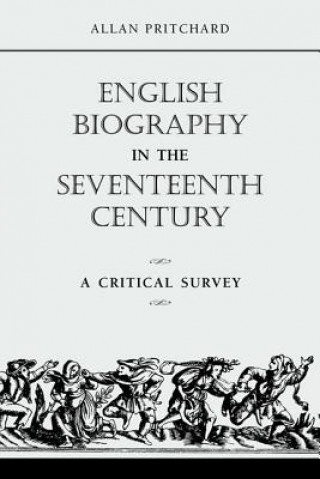 Książka English Biography in the Seventeenth Century Allan Pritchard