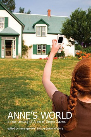 Kniha Anne's World Irene Gammel