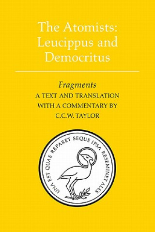 Könyv Atomists: Leucippus and Democritus C. C. W. Taylor