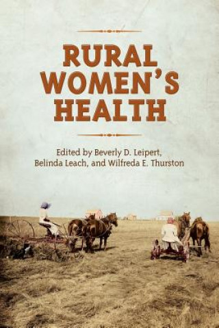 Książka Rural Women's Health Beverly Leipert