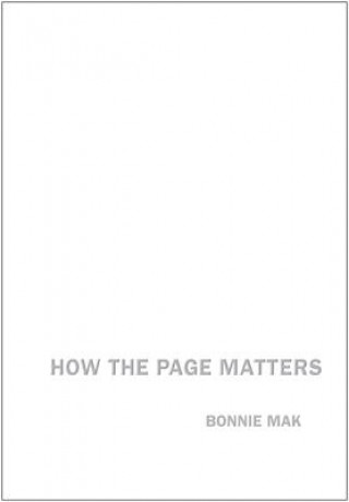 Knjiga How the Page Matters Bonnie Mak