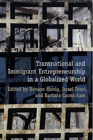 Book Transnational and Immigrant Entrepreneurship in a Globalized World Benson Honig
