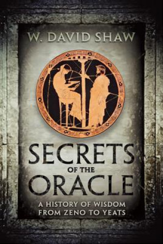 Könyv Secrets of the Oracle W. David Shaw