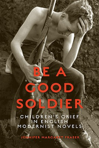 Buch Be a Good Soldier Jennifer Fraser