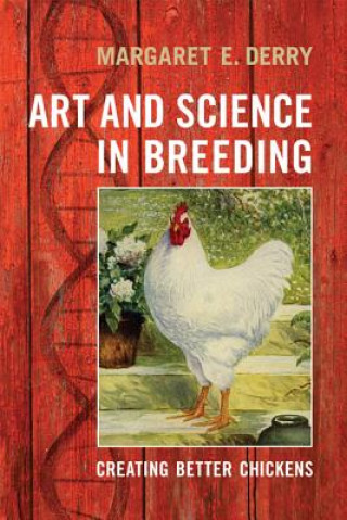 Knjiga Art and Science in Breeding Margaret E. Derry