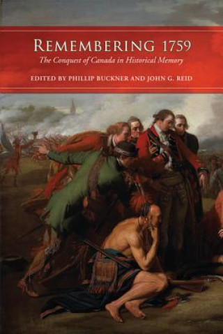 Könyv Remembering 1759 Phillip A. Buckner
